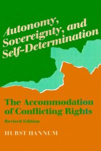Autonomy, Sovereignty, and Self-Determination Hannum