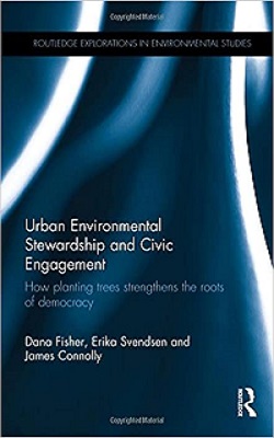 Urban Environmental Stewardship and Civic Engagement: How Planting Trees Strengthens the Roots of Democracy