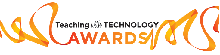 Teaching with Technology Awards