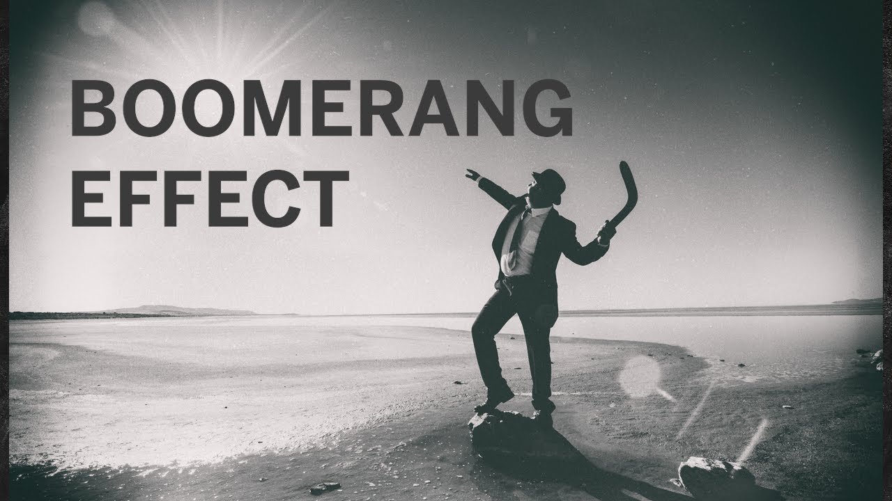 What Is The Boomerang Effect Environmental Science