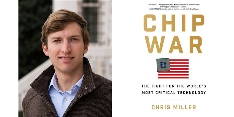 Chip War: The Fight for the World's Most Critical Technology by Chris  Miller