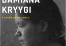 Damiana Kryygi: A Story of Defiance