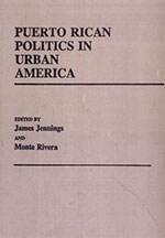 Puerto Rican Politics in Urban America