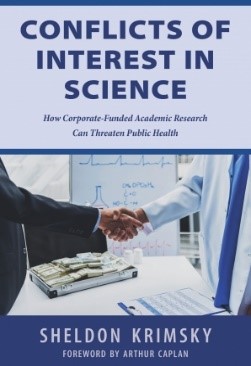 Conflicts of Interest In Science: How Corporate-Funded Academic Research Can Threaten Public Health