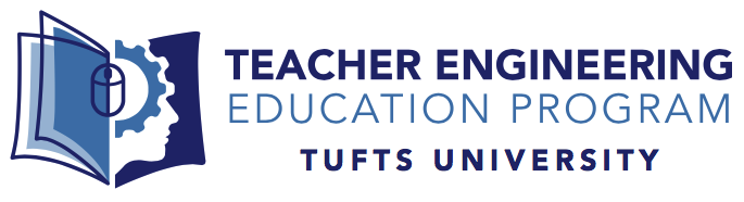 Tufts University Teacher Engineering Education Program