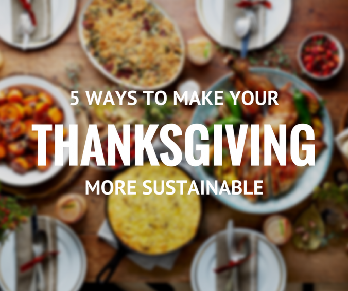 5 Ways To Make Your Thanksgiving More Sustainable – Sustainability At Tufts